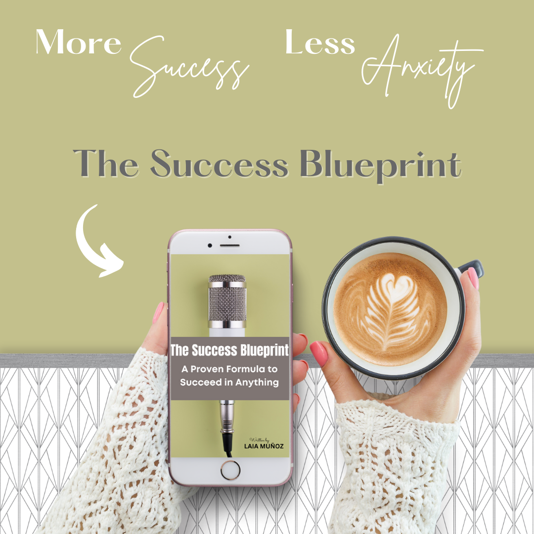 THE SUCCESS BLUEPRINT. A Proven Formula to Succeed in Anything - laiamunozauthor.com