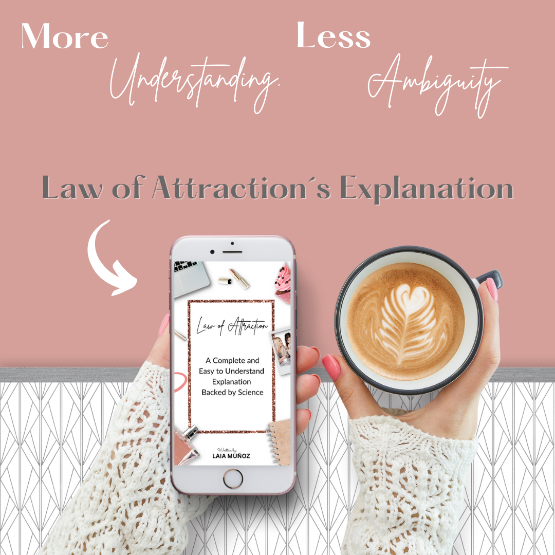 LAW OF ATTRACTION. A Complete and Easy-to-Understand Explanation Backed by Science - laiamunozauthor.com