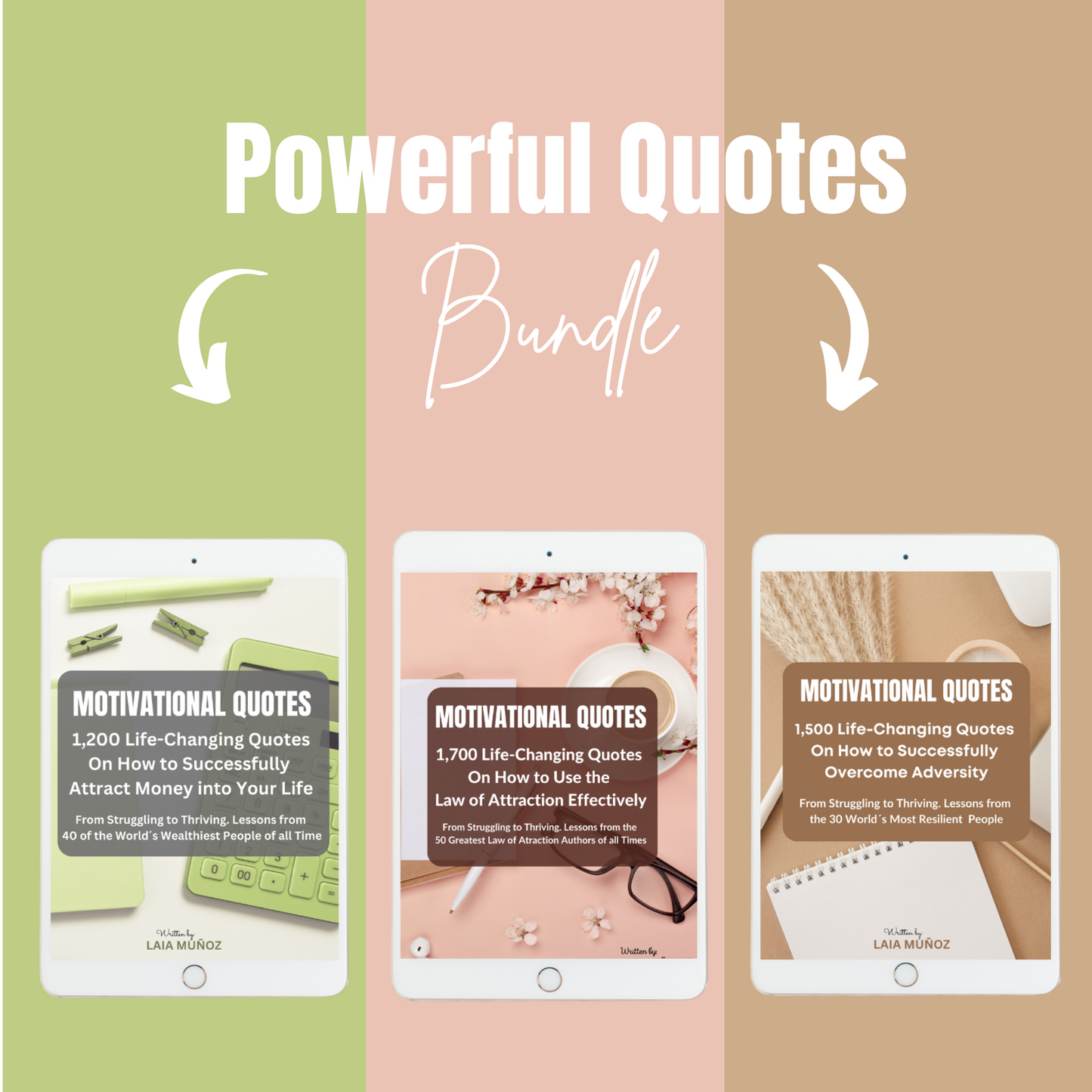 Promotional image for a set of three e-books titled 'QUOTES BUNDLE', featuring book covers with inspirational quotes and a green call-to-action button that reads 'BUNDLE'. and you can buy it at www.laiamunozauthor.com